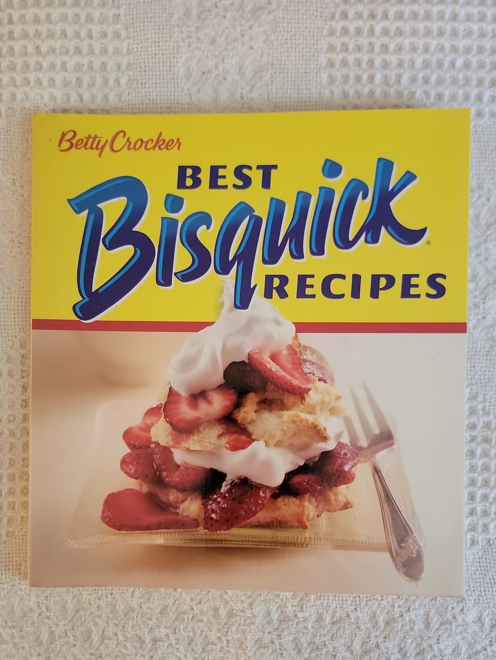 Betty Crocker Best Bisquick Recipes Cookbook - Yellow